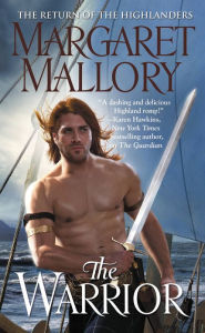 Title: The Warrior (Return of the Highlanders Series #3), Author: Margaret Mallory