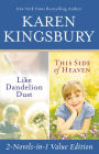 Like Dandelion Dust / This Side of Heaven Omnibus