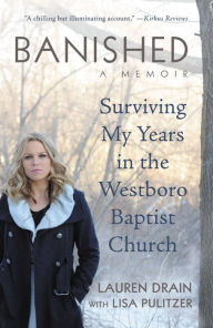 Title: Banished: Surviving My Years in the Westboro Baptist Church, Author: Lauren Drain