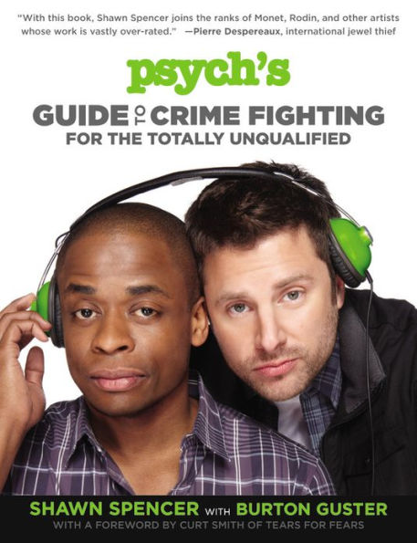 Psych's Guide to Crime Fighting for the Totally Unqualified