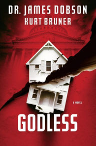 Title: Godless: A Novel, Author: James Dobson