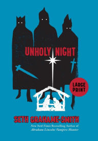 Title: Unholy Night, Author: Seth Grahame-Smith