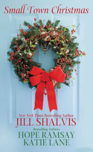 Title: Small Town Christmas, Author: Jill Shalvis