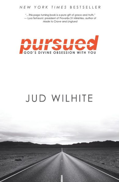 Pursued: God's Divine Obsession with You