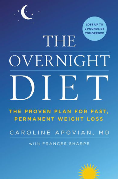 The Overnight Diet: The Proven Plan for Fast, Permanent Weight Loss