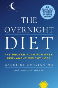 Title: The Overnight Diet: The Proven Plan for Fast, Permanent Weight Loss, Author: Caroline Apovian