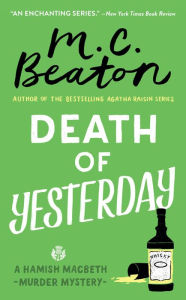 Title: Death of Yesterday (Hamish Macbeth Series #28), Author: M. C. Beaton