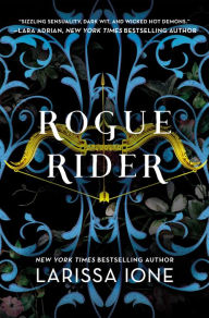 Title: Rogue Rider (Lords of Deliverance Series #4), Author: Larissa Ione