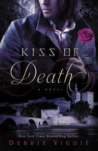 Title: Kiss of Death (Kiss Trilogy Series #2), Author: Debbie Viguié