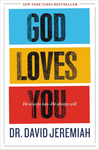 God Loves You: He Always Has-He Always Will