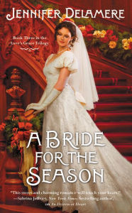 Title: A Bride for the Season, Author: Jennifer Delamere