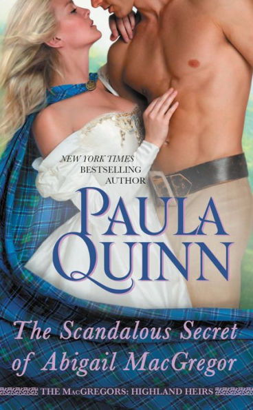 The Scandalous Secret of Abigail MacGregor (MacGregors: Highland Heirs Series #3)