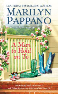 Title: A Man to Hold on To (Tallgrass Series #2), Author: Marilyn Pappano
