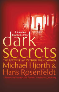 Free book electronic downloads Dark Secrets 9781455520749 by Michael Hjorth, Hans Rosenfeldt in English