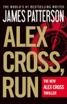 Alternative view 1 of Alex Cross, Run (Alex Cross Series #18)