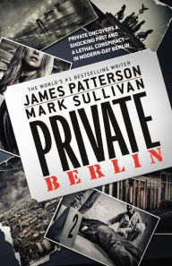 Title: Private Berlin, Author: James Patterson