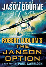 Title: Robert Ludlum's The Janson Option (Janson Series #3), Author: Paul Garrison