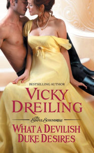 Title: What a Devilish Duke Desires, Author: Vicky Dreiling