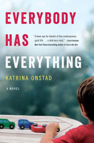 Title: Everybody Has Everything, Author: Katrina Onstad