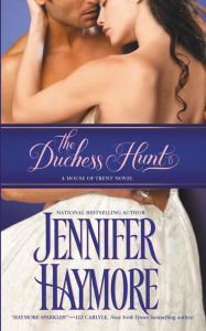 Title: The Duchess Hunt (House of Trent Series #1), Author: Jennifer Haymore