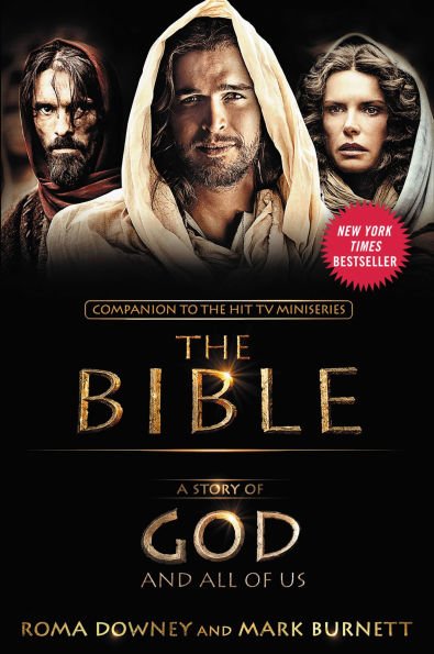 A Story of God and All of Us: A Novel Based on the Epic TV Miniseries The Bible