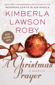 Title: A Christmas Prayer, Author: Kimberla Lawson Roby