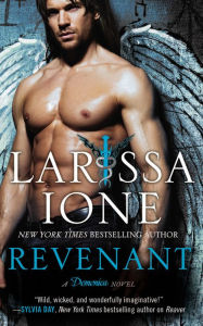 Title: Revenant (Demonica Series #7 & Lords of Deliverance Series #6), Author: Larissa Ione