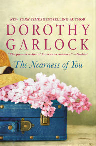 Mobile ebook download The Nearness of You by Dorothy Garlock