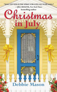 Title: Christmas in July (Christmas, Colorado Series #2), Author: Debbie Mason