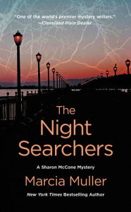 Title: The Night Searchers (Sharon McCone Series #30), Author: Marcia Muller