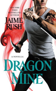 Title: Dragon Mine (Hidden Series), Author: Jaime Rush