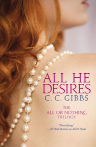 Title: All He Desires, Author: C.C. Gibbs