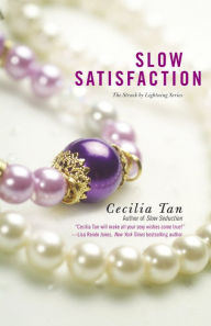 Title: Slow Satisfaction, Author: Cecilia Tan