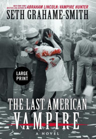 Title: The Last American Vampire, Author: Seth Grahame-Smith