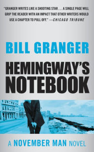 Title: Hemingway's Notebook, Author: Bill Granger