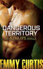 DANGEROUS TERRITORY: AN ALPHA OPS NOVELLA