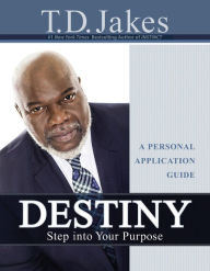 Title: Destiny Personal Application Guide, Author: T. D. Jakes