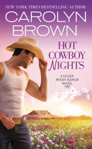 Hot Cowboy Nights (Lucky Penny Ranch Series #2)