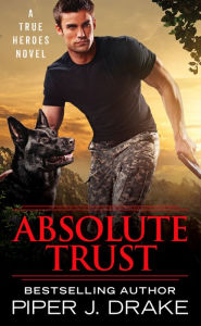 Title: Absolute Trust, Author: Piper J. Drake