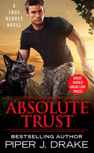 Title: Absolute Trust, Author: Piper J. Drake