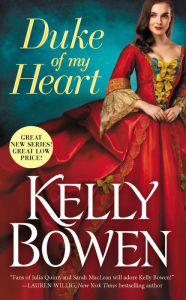 Title: Duke of My Heart (A Season for Scandal Series #1), Author: Kelly Bowen