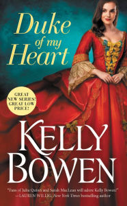 Title: Duke of My Heart (A Season for Scandal Series #1), Author: Kelly Bowen