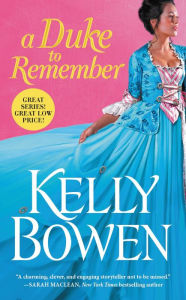 Title: A Duke to Remember (A Season for Scandal Series #2), Author: Kelly Bowen