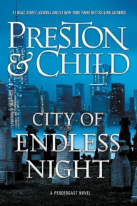 Title: City of Endless Night (Pendergast Series #17), Author: Douglas Preston