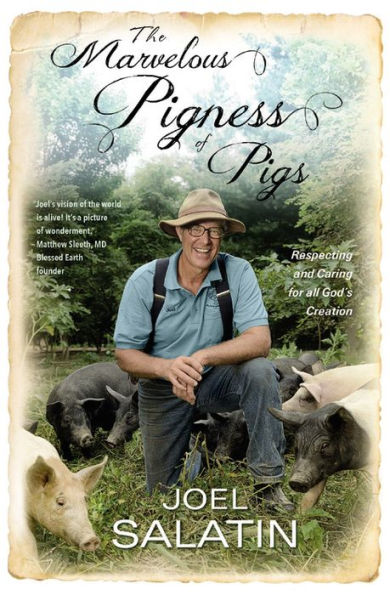 The Marvelous Pigness of Pigs: Respecting and Caring for All God's Creation