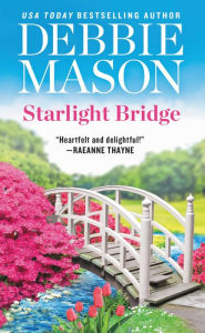 Title: Starlight Bridge (Harmony Harbor Series #2), Author: Debbie Mason