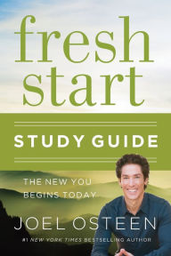 Title: Fresh Start Study Guide: The New You Begins Today, Author: Joel Osteen