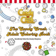 Free download e books for mobile The Candy Crush Adult Coloring Book: Creatively Color the Candy Kingdom in English 9781455538768 by Candy Crush 