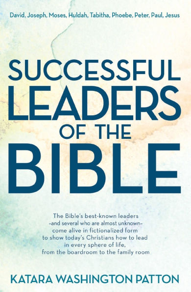 Successful Leaders of the Bible