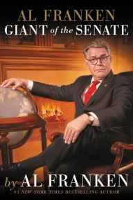 Title: Al Franken, Giant of the Senate, Author: Al Franken